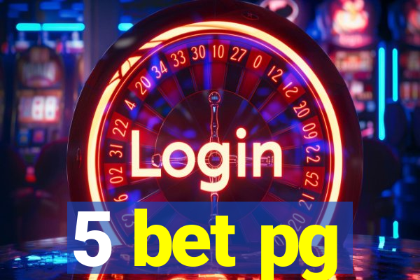 5 bet pg