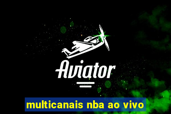 multicanais nba ao vivo