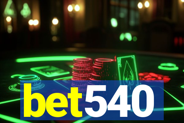 bet540