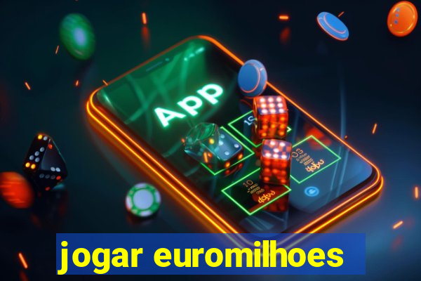 jogar euromilhoes