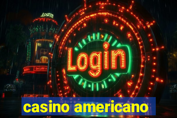 casino americano