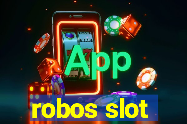 robos slot