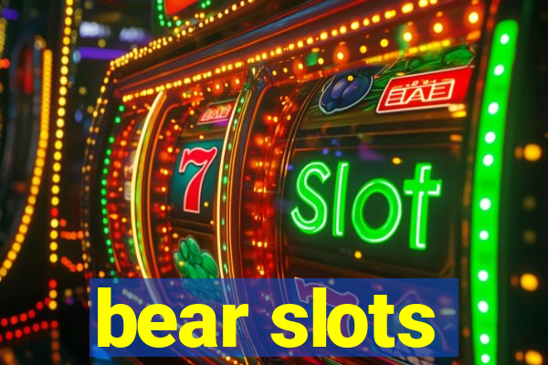 bear slots