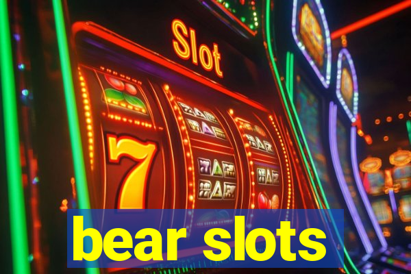 bear slots