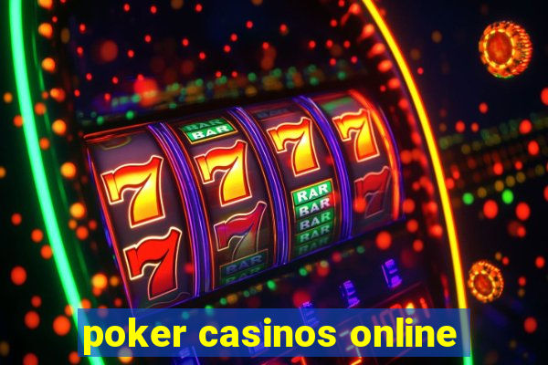 poker casinos online