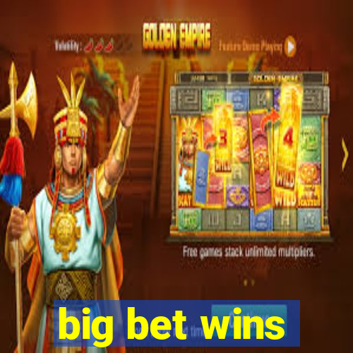 big bet wins