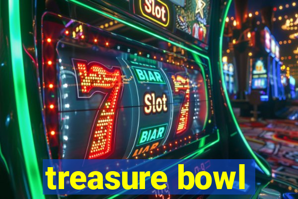 treasure bowl