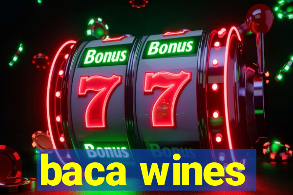 baca wines