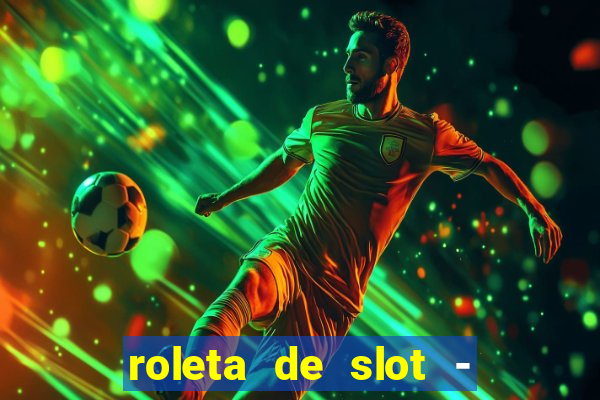 roleta de slot - estoril club