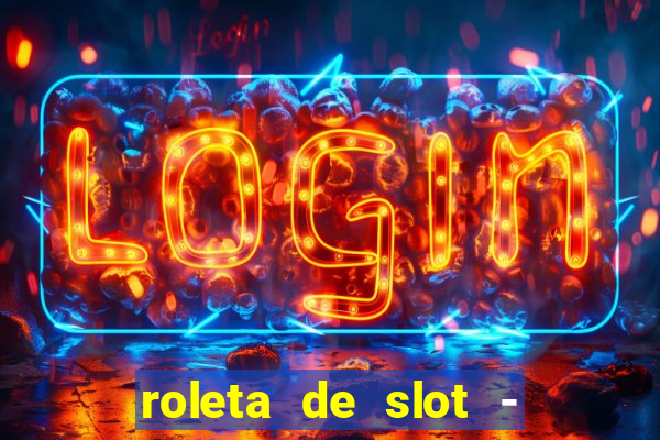 roleta de slot - estoril club