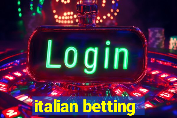 italian betting