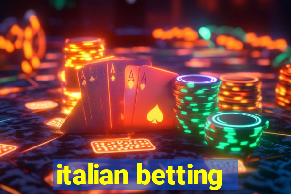 italian betting