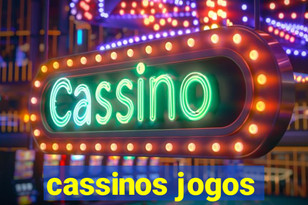 cassinos jogos