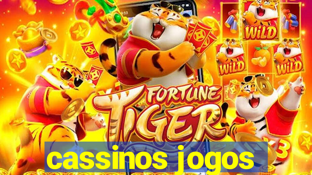 cassinos jogos