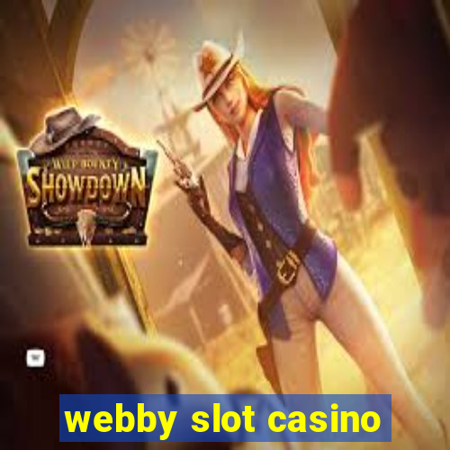 webby slot casino