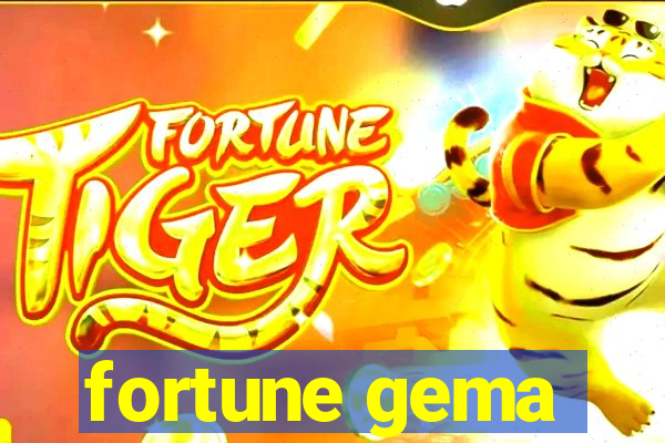 fortune gema