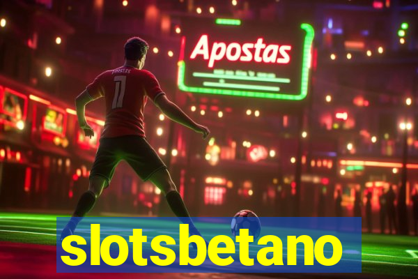 slotsbetano