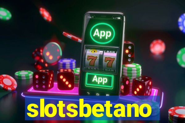 slotsbetano