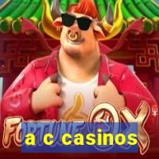 a c casinos