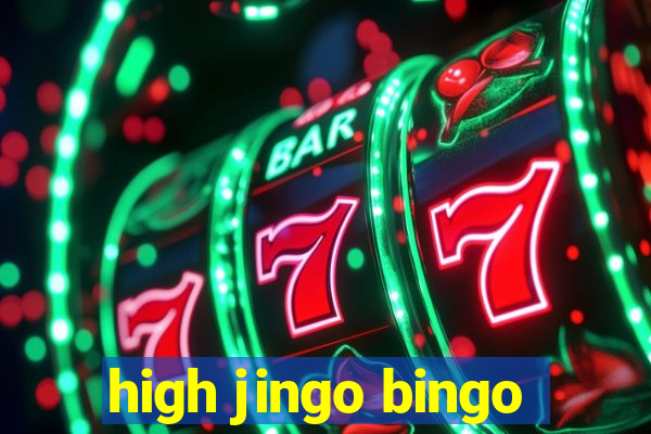 high jingo bingo