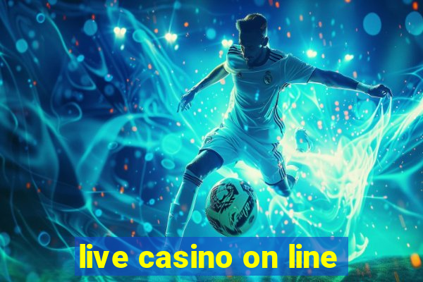 live casino on line