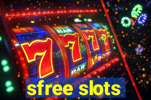 sfree slots