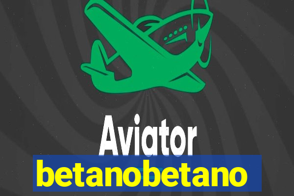 betanobetano