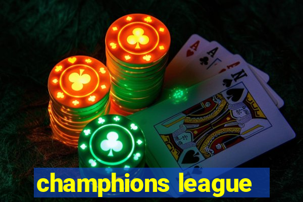 champhions league