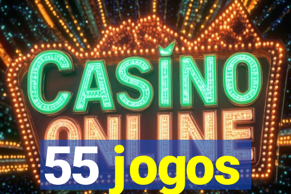 55 jogos