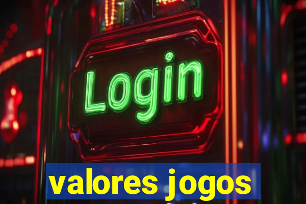 valores jogos