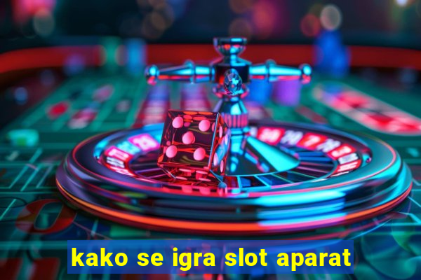 kako se igra slot aparat