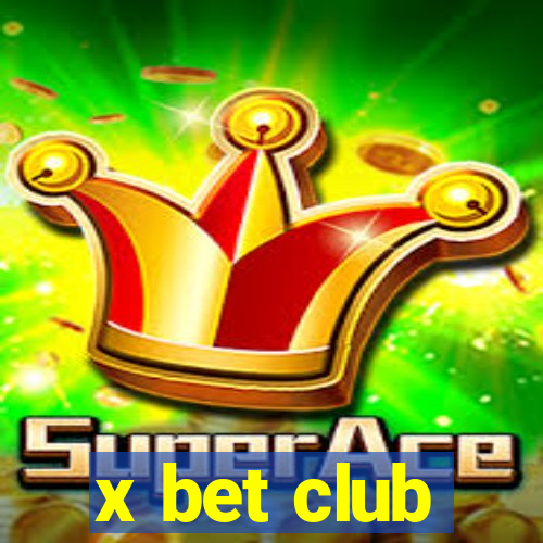 x bet club