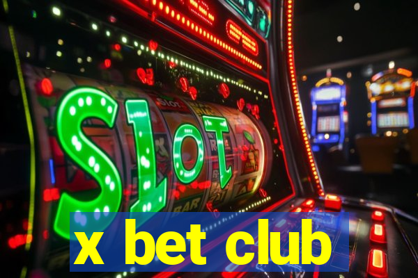 x bet club