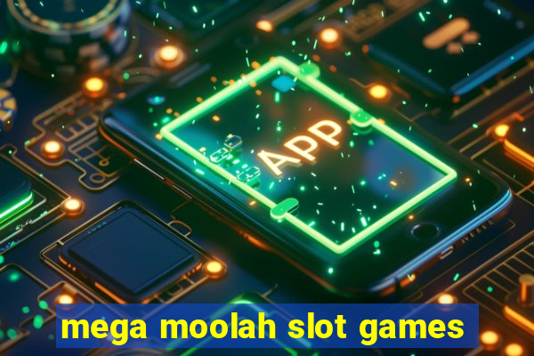 mega moolah slot games