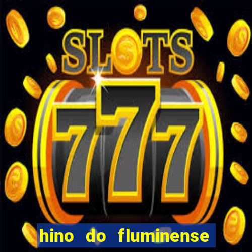 hino do fluminense do piaui