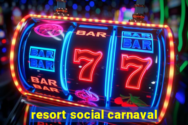 resort social carnaval