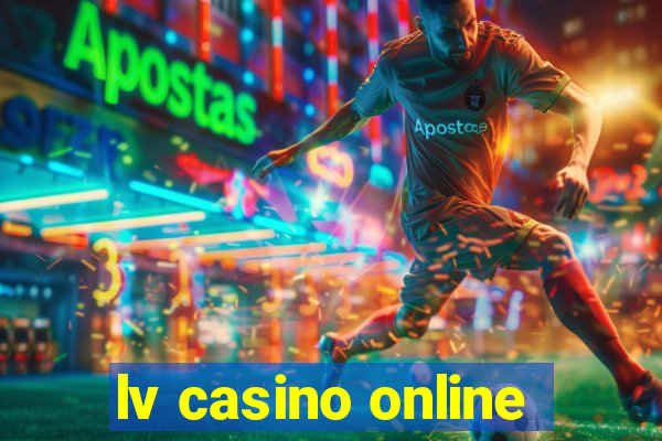 lv casino online