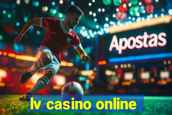 lv casino online