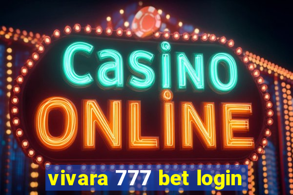 vivara 777 bet login