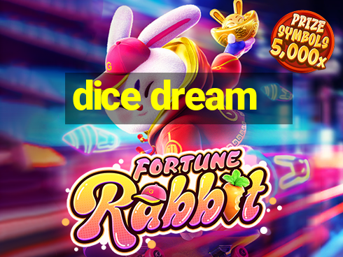 dice dream