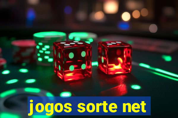 jogos sorte net