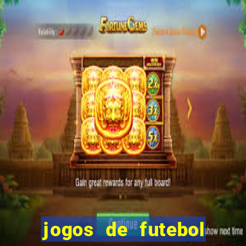 jogos de futebol para ganhar dinheiro