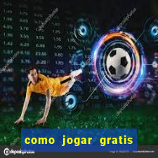 como jogar gratis fortune tiger