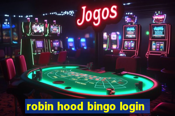 robin hood bingo login