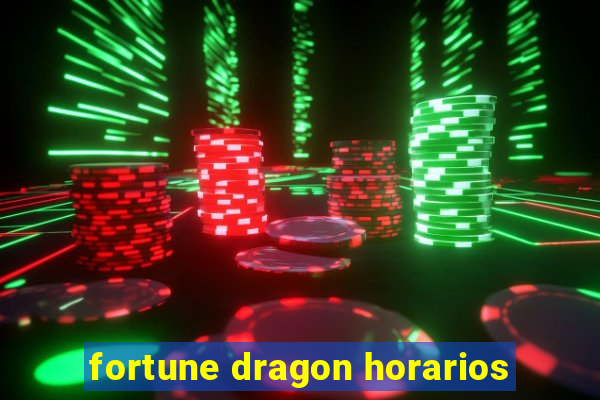 fortune dragon horarios