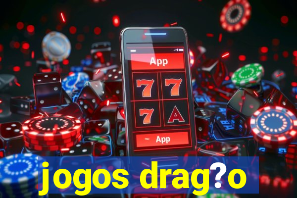 jogos drag?o