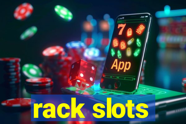 rack slots