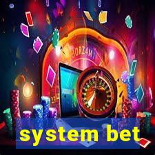 system bet