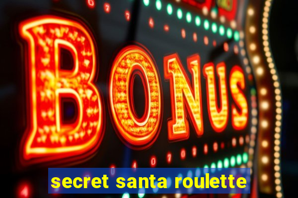 secret santa roulette