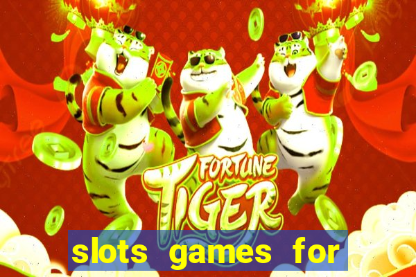 slots games for free fun